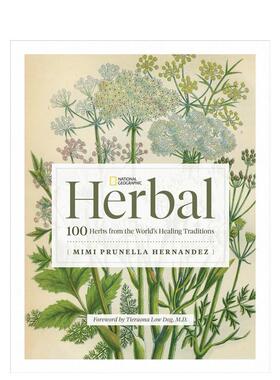 【预售】国家地理草药：来自世界治疗传统的100种草药 National Geographic Herbal英文进口原版图书籍进口正版Mimi Prunella Her