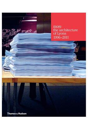 【现货】更多：建筑里昂1996-2011 MORE: The Architecture of Lyons 1996-2011 英文进口原版建筑设计图书籍Lyons外文正版