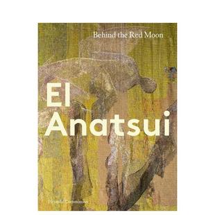 Commission Behind 英文进口原版 预售 艺术画册画集Tate Moon 现代委托：非洲艺术大师艾尔·安纳祖：红月背后Hyundai Red the