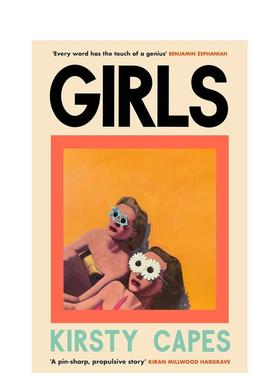 【预售】【英国女性小说奖入围作者】女孩们 Girls 英文进口原版文学小说外文图书籍Kirsty Capes