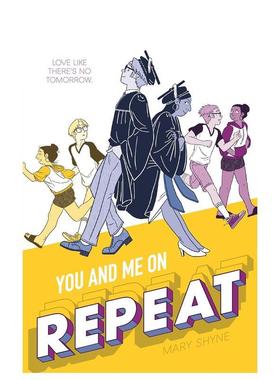 【预售】重复的你和我 You and Me on Repeat 青春浪漫喜剧漫画图像小说 英文进口原版青少年读物 Mary Shyne外文图书