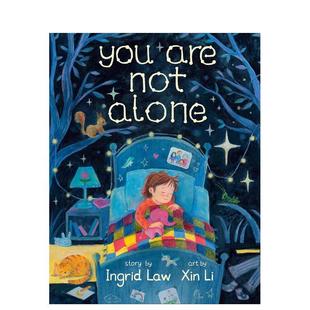 You Are 儿童绘本图书Ingrid 预售 Law外文正版 英文进口原版 你并不孤单 Alone Not