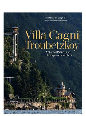 【预售】卡格尼·特鲁贝兹科伊别墅? Villa Cagni Troubetzkoy 英文进口原版建筑设计图书Alexandra Campbell