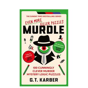 Karber 图书 Even Murdle G.T. Killer 谜团：更多逻辑推理谜题 Puzzles 英文进口原版 More 现货 Puzzle