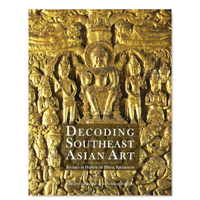 【预售】解密南亚艺术Decoding Southeast Asian Art英文艺术原版图书进口书籍