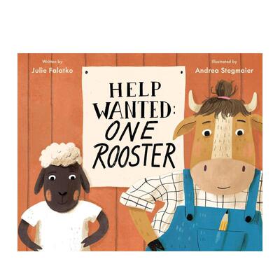 【现货】应征助手：一只公鸡Help Wanted: One Rooster英文进口原版图书儿童绘本Julie Falatko  Andrea Stegmaier3-6岁