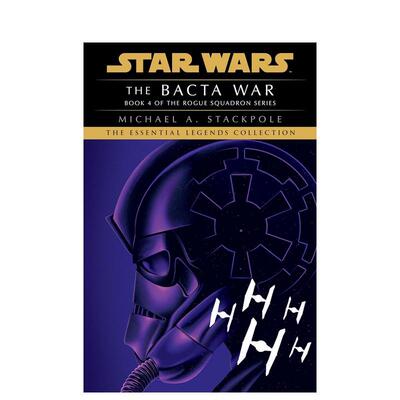 【预售】巴克塔战争：星球大战（侠盗中队） The Bacta War: Star Wars Legends (Rogue Squadron)  英文漫画 外文进口原版图书籍