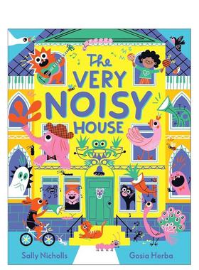 【预售】喧闹的房子 The Very Noisy House 英文进口原版儿童绘本图书3-6岁Sally Nicholls外文正版