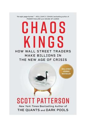 【预售】混沌之王：华尔街交易员如何在新危机时代赚取数十亿美元 Chaos Kings: how Wall Street 英文进口原版商业行销图书Patte