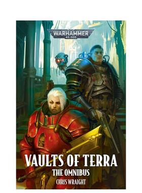 【预售】战锤40K：泰拉秘库（全集） 【Warhammer 40，000】Vaults of Terra (The Omnibus) 英文进口原版文学小说正版图书籍Chri