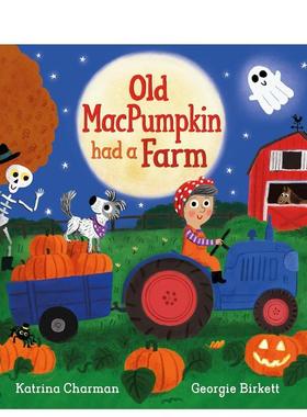【预售】老麦南瓜有个农场 Old MacPumpkin Had a Farm英文进口原版儿童绘本图书Katrina Charman节日庆典