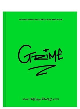 【预售】污垢之声：记录音乐场景的崛起与统治 Grime : Documenting the Scene’s Rise and Reign 英文进口原版餐饮美食图书Roon
