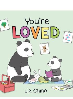 【现货】你是被爱着的【Liz Climo】You’re Loved英文进口原版儿童绘本图书3-6岁 自我认知/情绪管理Liz Climo