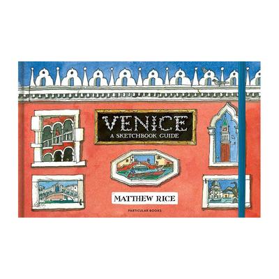 【现货】威尼斯：素描本 Venice: A Sketchbook 英文进口原版插画原画设定集Particular Books