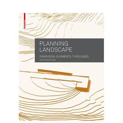 【预售】规划景观：尺寸、元素、类型 Planning Landscape: Dimensions， Elements， Typologies 英文进口原版建筑设计图书Astri