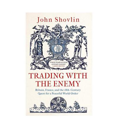 【预售】Trading with the Enemy与敌人做交易 英文进口原版人文社科图书 John Shovlin