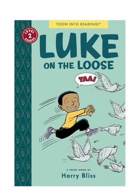 【预售】逍遥法外的卢克（TOON 2级）Luke on the Loose（TOON Level 2）英文进口原版儿童漫画图书3-6岁Harry Bliss