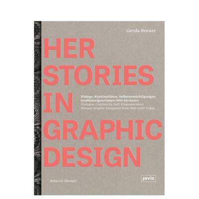 【预售】女性平面设计故事 HerStories in Graphic Design英文字体图案标志设计原版图书外版进口书籍Gerda Breuer JOVIS
