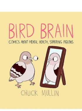 【预售】鸟儿的脑袋：振奋漫画集 Bird Brain: Comics about Mental Health， Starring Pigeons  英文漫画 外文进口原版图书籍An