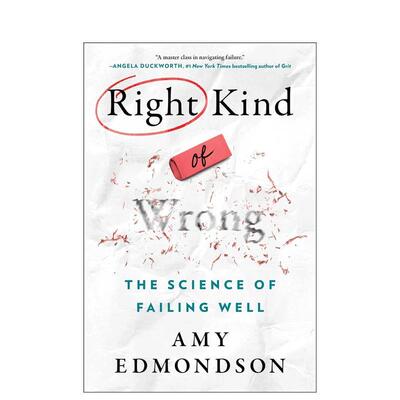 【预售】对的错：为什么学习失败可以教会我们蓬勃发展 Right Kind of Wrong 英文进口原版商业行销图书Amy Edmondson