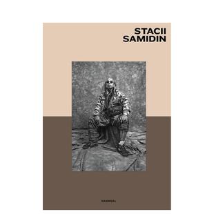 【预售】斯塔西·萨米丁 Stacii Samidin 英文进口原版摄影作品集肖像图书Stacii Samidin