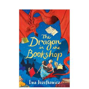 Jozefkowicz 9岁 龙The the Bookshop英文进口原版 书店里 Dragon 儿童故事图书Ewa 预售