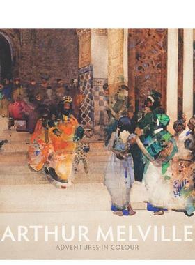 【预售】阿瑟?梅尔维尔 Arthur Melville 英文进口原版艺术画册画集外文图书National Galleries of Scotland