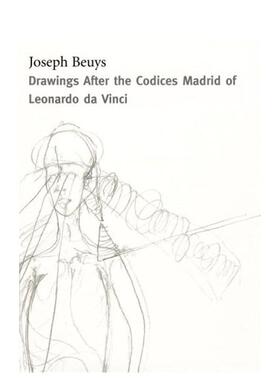 【预售】约瑟夫·博伊斯：根据达芬奇《马德里抄本》绘制的画作 Joseph Beuys: Drawings Based on the Codices Madrid by Da Vin