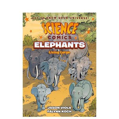 【现货】【科学漫画】大象：大型生活 【Science Comics】Elephants: Living Large 英文原版儿童漫画图书Jason Viola;  Falynn K