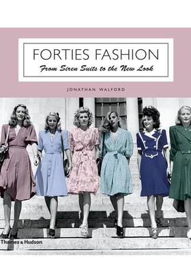 【现货】四十年代的时尚 Forties Fashion: From Siren Suits to the New Look 英文进口原版时尚图书Jonathan Walford外文正版