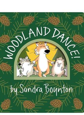 【预售】林地之舞！【Boynton on Board】Woodland Dance!英文儿童图书籍进口原版Boynton Bookworks3-6岁
