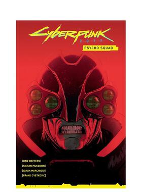 【预售】赛博朋克 2077：暴恐机动队 Cyberpunk 2077: Psycho Squad 英文漫画进口原版正版图书籍Dan Watters