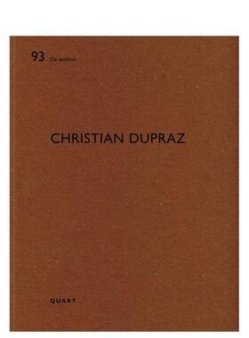 【预售】克里斯蒂安?杜普拉兹 Christian Dupraz 英文进口原版建筑设计图书Heinz Wirz Christian Dupraz
