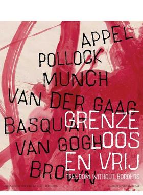 【现货】无国界的自由（多语言对照） Freedom without borders 英文进口原版艺术画册画集Waanders Publishers外文图书