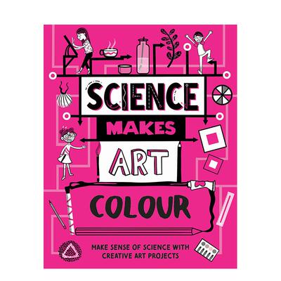 【现货】【科学创艺家】色彩炼金术 【Science Makes Art】Colour 英文进口原版儿童绘本图书 STEAM教育跨学科Hilary Devonshire