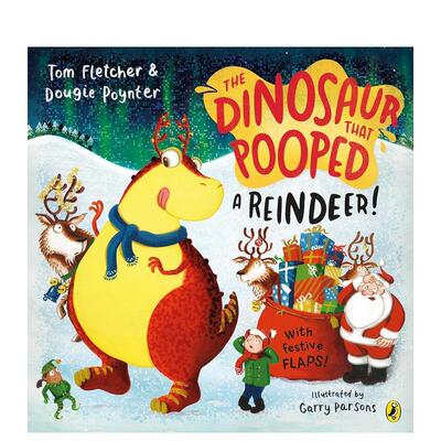 【预售】给驯鹿拉便便的恐龙！The Dinosaur that Pooped a Reindeer!英文进口原版儿童绘本图书3-6岁Tom Fletcher  Dougie Poynt