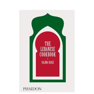 【预售】The Lebanese Cookbook，黎巴嫩食谱 英文原版图书籍进口正版 Salma Hage 餐饮 Phaidon