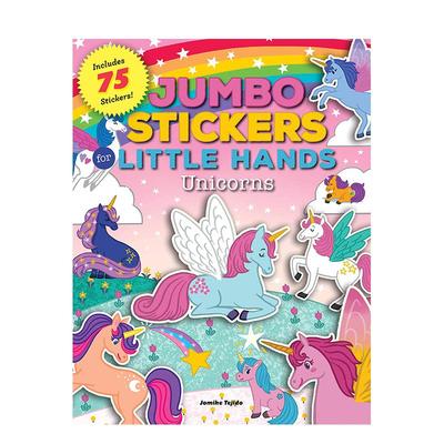 【预售】Jumbo Stickers for Little Hands: Unicorns: Includes 75 Stickers巨大的小手贴纸：独角兽 英文进口原版儿童趣味图书