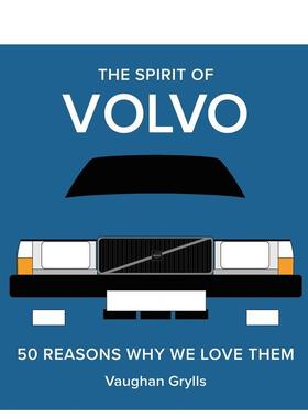 【现货】【钟情汽车】沃尔沃 【The Spirit of Classic Cars】The Spirit of Volvo 英文进口原版工业产品设计图书Vaughan Grylls