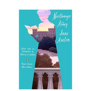 Abbey英文进口原版 Austen 企鹅经典 简奥斯汀Jane 图书 文学正版 Northanger 诺桑觉寺 豪华版 预售