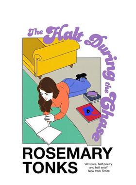 【预售】【罗斯玛丽·唐克斯】追逐中的停顿 【Rosemary Tonks】The Halt During the Chase 英文进口原版文学小说