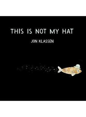 【现货】这不是我的帽子【Jon Klassen】This Is Not My Hat英文进口原版图书儿童绘本Jon Klassen6-9岁