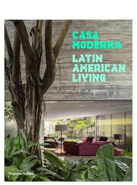 【现货】【T&H】Casa Moderna 摩登娜度假屋：拉丁美洲生活 室内设计英文英文原版图书籍进口正版