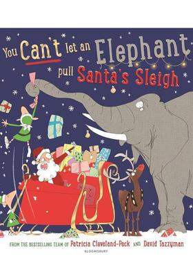 【预售】不能让大象拉圣诞老人的雪橇（平装）You Can't Let an Elephant Pull Santa's Sleigh英文进口原版儿童绘本图书6-9岁Pat