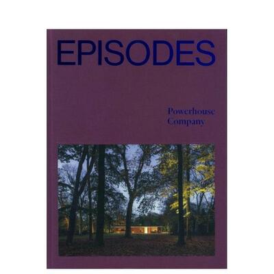 【现货】剧集 - 动力公司Episodes - Powerhouse Company英文进口原版摄影集自然景观Mimi Zeiger外文图书