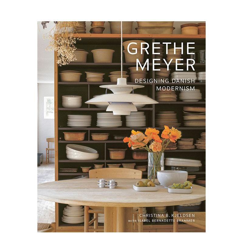 【预售】格蕾特·迈尔:丹麦现代主义设计先驱 Grethe Meyer: Designing Danish Modernism 英文进口原版工业产品设计图书Grethe