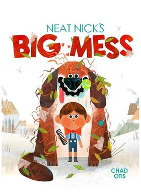 【预售】整洁的尼克斯大混乱Neat Nicks Big Mess英文进口原版儿童绘本图书3-6岁 人际关系Otis  Chad