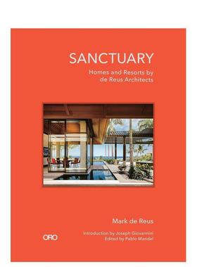 【预售】Sanctuary: Homes and Resorts by de Reus Architects庇护所：住宅与度假村 英文进口原版建筑设计图书Mark de Reus