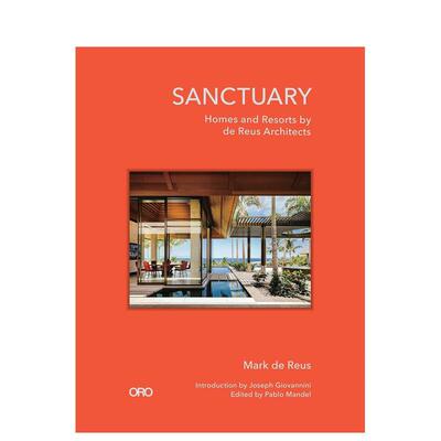 【预售】Sanctuary: Homes and Resorts by de Reus Architects庇护所：住宅与度假村 英文进口原版建筑设计图书Mark de Reus