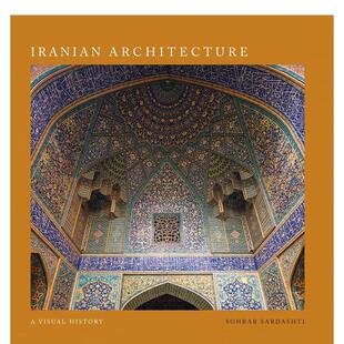【现货】伊朗建筑：视觉历史 Iranian Architecture英文进口原版建筑设计图书